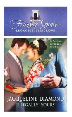 Illegally Yours (Harlequin Forrester Square Series #9)