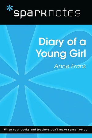 Diary of a Young Girl (SparkNotes Literature Guide)