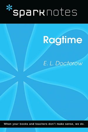 Ragtime (SparkNotes Literature Guide Series)