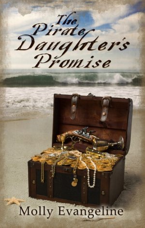 The Pirate Daughter's Promise (Pirates & Faith, Book 1)
