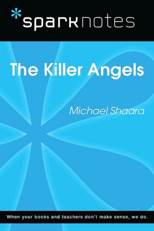 Killer Angels (SparkNotes Literature Guide)