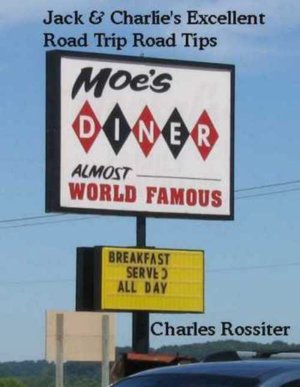 Jack & Charlie's Excellent Road Trip Road Tips, 2nd revised ed.