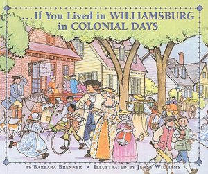 If You Lived in Williamsburg in Colonial Days