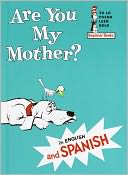Are You My Mother?/Esta Usted Mi Madre? (Turtleback School & Library Binding Edition)