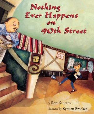 Nothing Ever Happens On 90th Street (Turtleback School & Library Binding Edition)