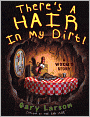 There's A Hair In My Dirt! (Turtleback School & Library Binding Edition)