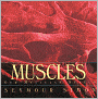 Muscles: Our Muscular System (Turtleback School & Library Binding Edition)
