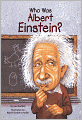 Who Was Albert Einstein? (Turtleback School & Library Binding Edition)