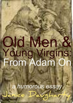 Old Men & Young Virgins: From Adam On