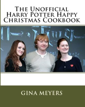 The Unofficial Harry Potter Happy Christmas Cookbook