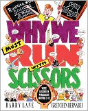 Why We Must Run with Scissors: Voice Lessons in Persuasive Writing 3-12