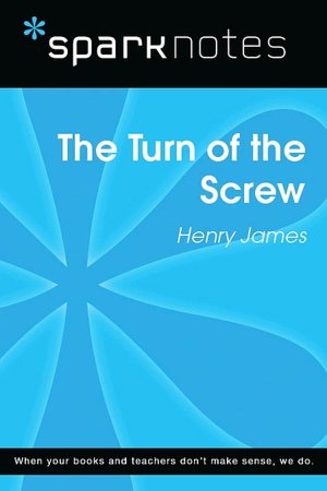 The Turn of the Screw (SparkNotes Literature Guide Series)