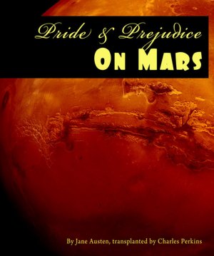 Pride and Prejudice on Mars