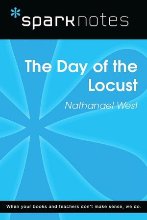 The Day of the Locust (SparkNotes Literature Guide Series)