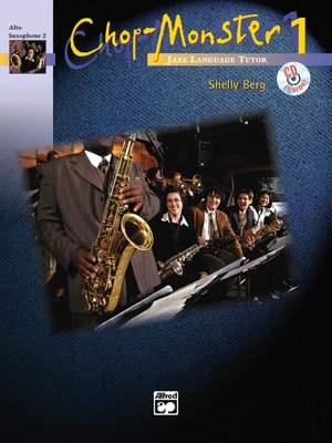 Chop-Monster, Bk 1: Alto Saxophone 2, Book & CD