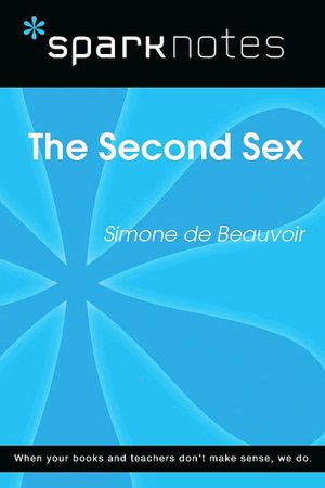 The Second Sex (SparkNotes Literature Guide Series)