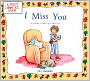 I Miss You : A First Look at Death (First Look at Books) (Turtleback School & Library Binding Edition)