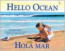 Hello Ocean/Hola Mar (Turtleback School & Library Binding Edition)