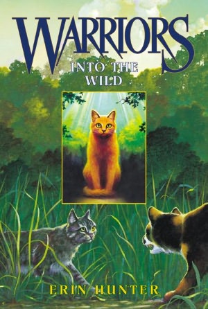 Into the Wild (Warriors Series #1) (Turtleback School & Library Binding Edition)