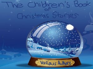 THE CHILDREN'S BOOK OF CHRISTMAS STORIES