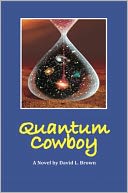 Quantum Cowboy