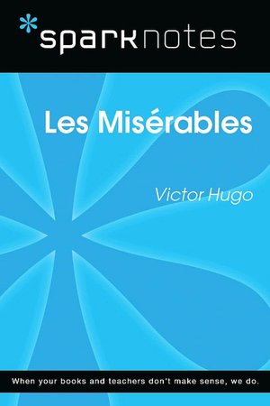 Les Miserables (SparkNotes Literature Guide)