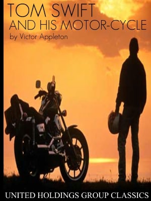Tom Swift and his Motor-cycle