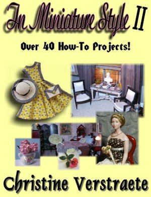 In Miniature Style II - Over 40 How-To Projects