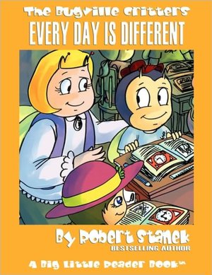 Every Day Is Different (Bugville Critters #22, a Learning Adventure)