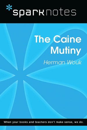 The Caine Mutiny (SparkNotes Literature Guide Series)