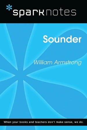 Sounder (SparkNotes Literature Guide Series)