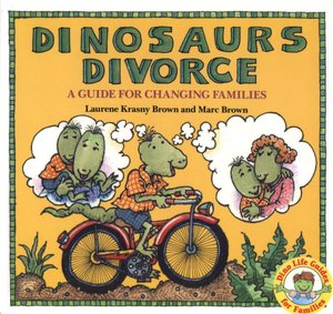 Dinosaurs divorce (Turtleback School & Library Binding Edition)
