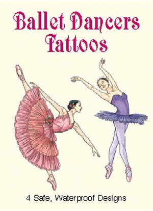   & NOBLE  Ballet Dancers Tattoos by Darcy May, Dover Publications