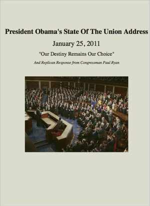 Our Destiny Remains Our Choice: President Obama's State of the Union Address (January 25, 2011)