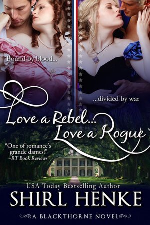 Download a book for free pdf Love A Rebel...Love A Rogue  by Shirl Henke in English 