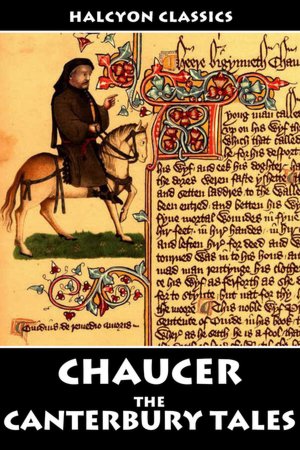 The Canterbury Tales of Geoffrey Chaucer