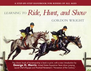 Learning to Ride, Hunt, and Show