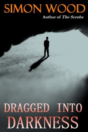 Dragged Into Darkness