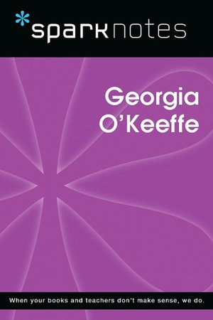 Georgia O'Keeffe (SparkNotes Biography Guide Series)