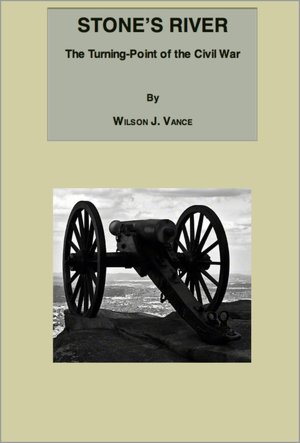 Stone's River: The Turning-Point of the Civil War