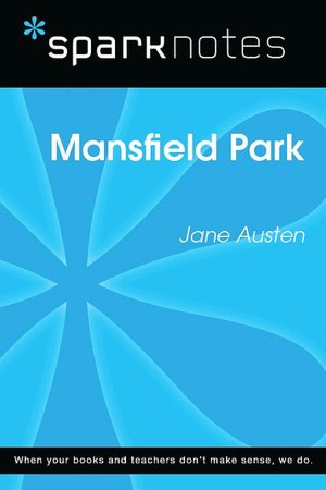 Mansfield Park (SparkNotes Literature Guide Series)