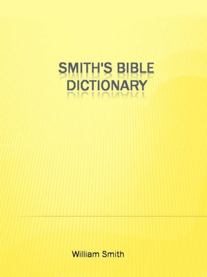 Smith's Bible Dictionary