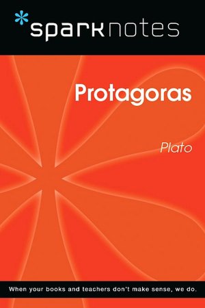 Protagoras (SparkNotes Philosophy Guide)