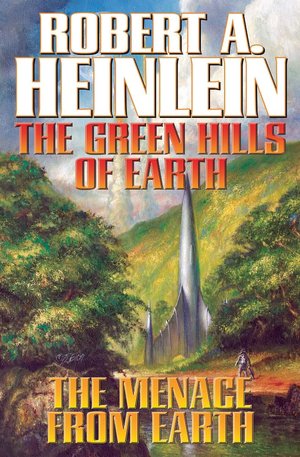 The Green Hills of Earth / The Menace from Earth