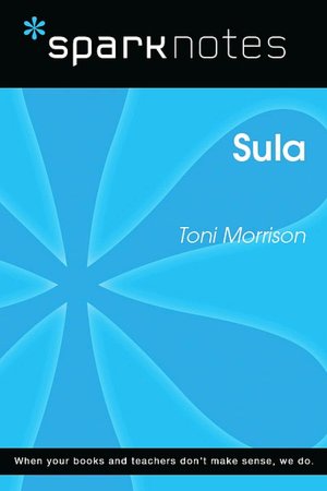 Sula (SparkNotes Literature Guide Series)