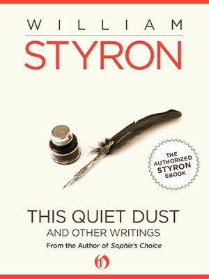 This Quiet Dust: And Other Writings