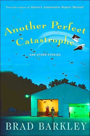 Another Perfect Catastrophe and Other Stories