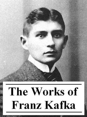 The Works of Franz Kafka