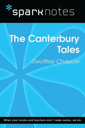 Canterbury Tales (SparkNotes Literature Guide)