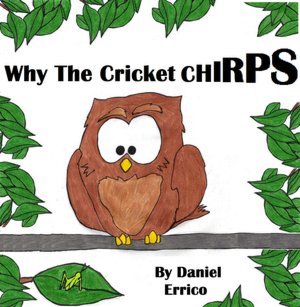 Why the Cricket Chirps (PLUS Surprise eBook!)
